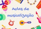 AULAS DE MÚSICALIZAÇÃO EM 2025